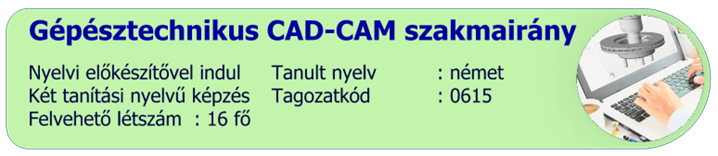 Gépésztechnikus CAD CAM szakirány 0616